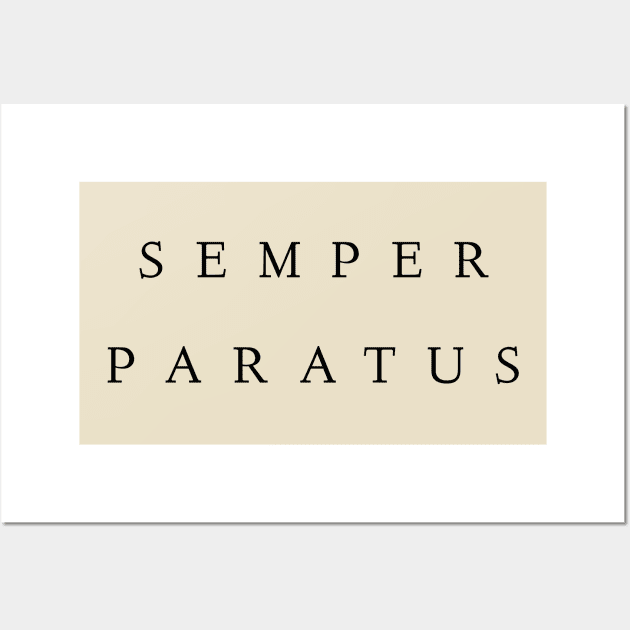 Semper paratus Wall Art by pepques